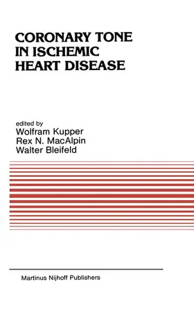 Kupper / Bleifeld / MacAlpin |  Coronary Tone in Ischemic Heart Disease | Buch |  Sack Fachmedien