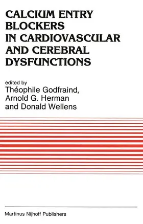 Godfraind / Herman / Wellens |  Calcium Entry Blockers in Cardiovascular and Cerebral Dysfunctions | Buch |  Sack Fachmedien