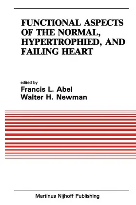 Abel / Newman |  Functional Aspects of the Normal, Hypertrophied, and Failing Heart | Buch |  Sack Fachmedien