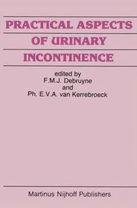 Debruyne / van Kerrebroeck |  Practical Aspects of Urinary Incontinence | Buch |  Sack Fachmedien