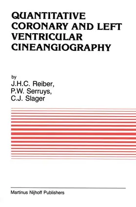 Reiber / Serruys / Slager |  Quantitative Coronary and Left Ventricular Cineangiography | Buch |  Sack Fachmedien
