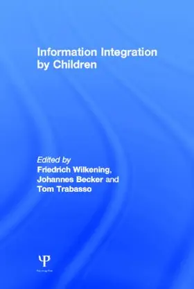 Wilkening / Becker / Trabasso |  Information Integration By Children | Buch |  Sack Fachmedien