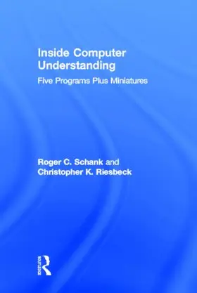 Schank / Riesbeck |  Inside Computer Understanding | Buch |  Sack Fachmedien