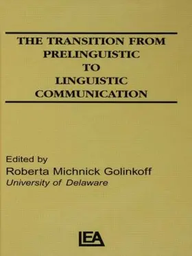 Golinkoff |  The Transition From Prelinguistic To Linguistic Communication | Buch |  Sack Fachmedien