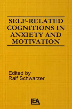 Schwarzer |  Self-related Cognitions in Anxiety and Motivation | Buch |  Sack Fachmedien