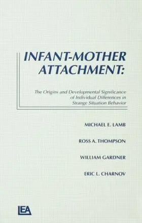 Lamb / Thompson / Gardner | Infant-Mother Attachment | Buch | 978-0-89859-654-0 | www2.sack.de