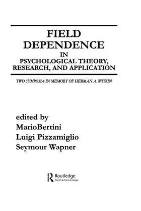 Bertini / Pizzamiglio / Wapner |  Field Dependence in Psychological Theory, Research and Application | Buch |  Sack Fachmedien