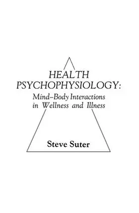 Suter | Health Psychophysiology | Buch | 978-0-89859-672-4 | www2.sack.de