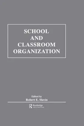 Slavin |  School and Classroom Organization | Buch |  Sack Fachmedien