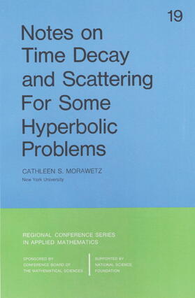 Morawetz |  Notes on Time Decay and Scattering for Some Hyperbolic Problems | Buch |  Sack Fachmedien