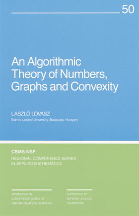 Lovasz |  An Algorithmic Theory of Numbers, Graphs and Convexity | Buch |  Sack Fachmedien