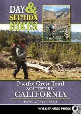 Money Harris |  Day & Section Hikes Pacific Crest Trail: Southern California | eBook | Sack Fachmedien
