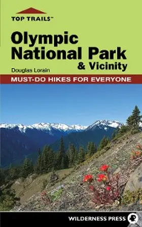 Lorain |  Top Trails: Olympic National Park and Vicinity | eBook | Sack Fachmedien