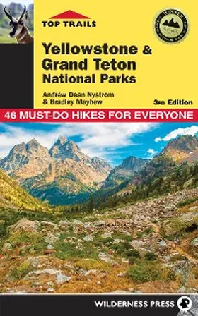 Dean Nystrom / Mayhew |  Top Trails: Yellowstone and Grand Teton National Parks | eBook | Sack Fachmedien