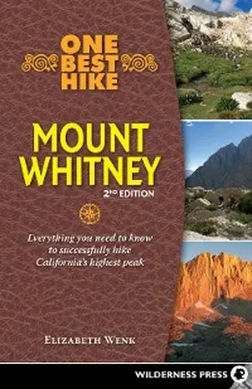 Wenk |  One Best Hike: Mount Whitney | eBook | Sack Fachmedien