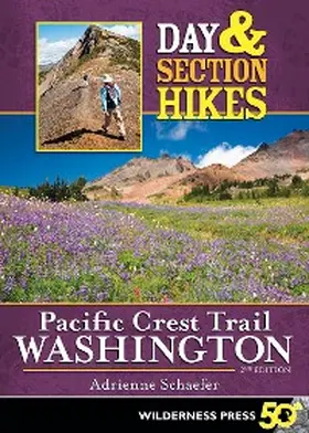 Schaefer |  Day & Section Hikes Pacific Crest Trail: Washington | eBook | Sack Fachmedien