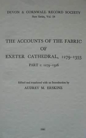 Erskine |  The Accounts of the Fabric of Exeter Cathedral 1279-1353, Part I | Buch |  Sack Fachmedien