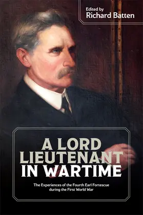 Batten |  A Lord Lieutenant in Wartime | Buch |  Sack Fachmedien