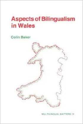 Baker |  Aspects of Bilingualism in Wales | Buch |  Sack Fachmedien