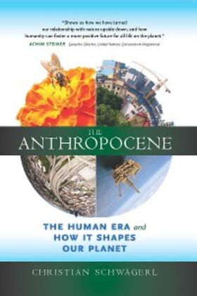 Schwägerl |  The Anthropocene | eBook | Sack Fachmedien