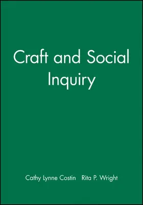 Costin / Wright |  Craft and Social Inquiry | Buch |  Sack Fachmedien