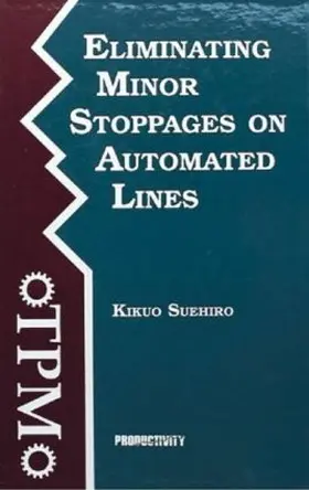 Suehiro |  Eliminating Minor Stoppages on Automated Lines | Buch |  Sack Fachmedien