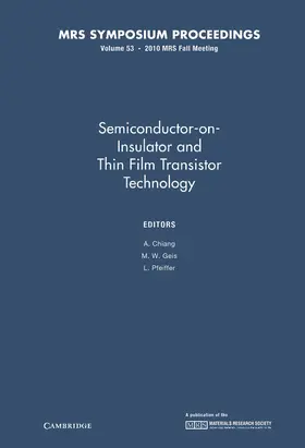 Chiang / Geis / Pfeiffer |  Semiconductor-On-Insulator and Thin Film Transistor Technology: Volume 53 | Buch |  Sack Fachmedien