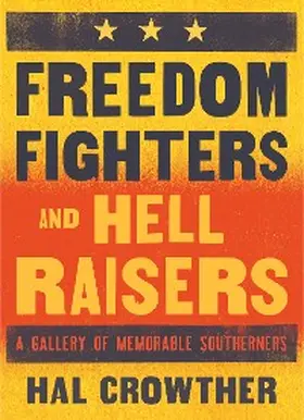 Crowther |  Freedom Fighters and Hell Raisers | eBook | Sack Fachmedien