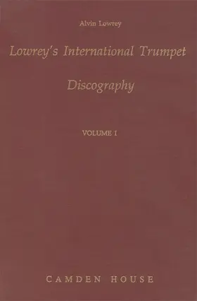 Lowrey |  Lowrey's International Trumpet Discography | Buch |  Sack Fachmedien