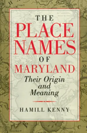 Kenny |  The Place Names of Maryland | Buch |  Sack Fachmedien