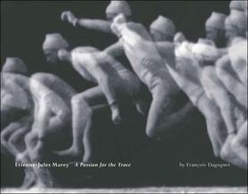 Dagognet |  Etienne-Jules Marey: A Passion for the Trace | Buch |  Sack Fachmedien