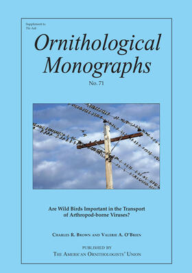 Charles R. Brown and Valerie A. O'Brien |  Are Wild Birds Important in the Transport of Arthropod-borne Viruses? | Buch |  Sack Fachmedien