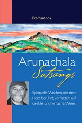 Premananda |  Arunachala Satsangs | Buch |  Sack Fachmedien