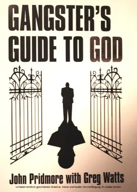 Pridmore / Watts |  Gangster's Guide to God | eBook | Sack Fachmedien