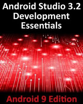 Smyth |  Android Studio 3.2 Development Essentials - Android 9 Edition | eBook | Sack Fachmedien