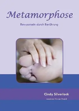 Silverlock |  Metamorphose, Bewusstsein durch Berührung | eBook | Sack Fachmedien
