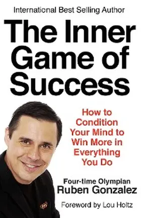Gonzalez |  The Inner Game of Success | eBook | Sack Fachmedien