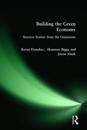 Danaher / Biggs / Mark |  Building the Green Economy | Buch |  Sack Fachmedien