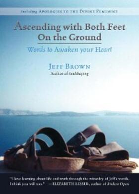 Brown |  Ascending with Both Feet On the Ground | eBook | Sack Fachmedien
