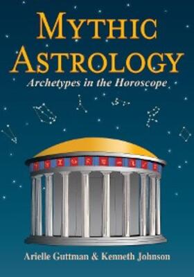 Guttman / Johnson |  Mythic Astrology | eBook | Sack Fachmedien