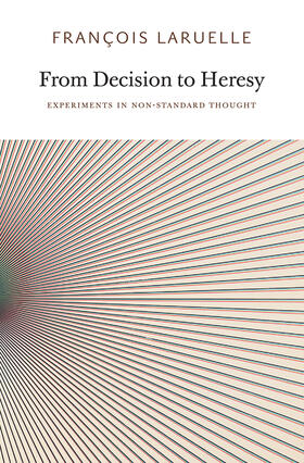 Laruelle |  From Decision to Heresy | Buch |  Sack Fachmedien