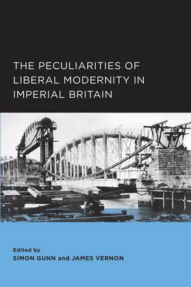 Gunn / Vernon |  The Peculiarities of Liberal Modernity in Imperial Britain | Buch |  Sack Fachmedien