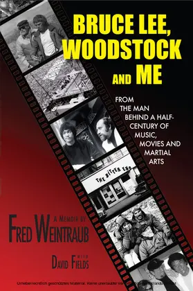 Weintraub / Fields |  Bruce Lee, Woodstock And Me | eBook | Sack Fachmedien