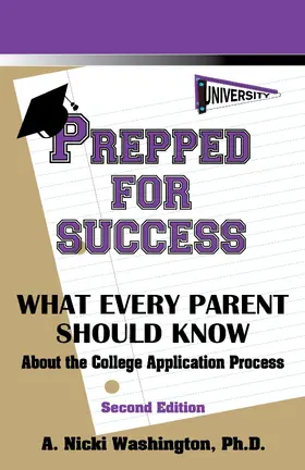 A. Nicki Washington / Ph.D. |  Prepped for Success: What Every Parent Should Know | eBook | Sack Fachmedien