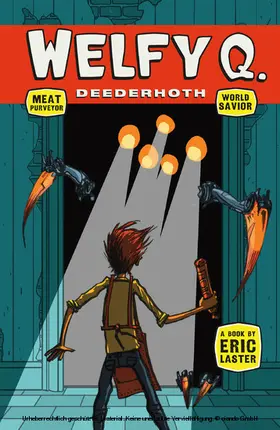 Laster |  Welfy Q. Deederhoth: Meat Purveyor, World Savior | eBook | Sack Fachmedien
