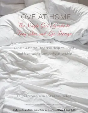 Forbes |  Love at Home: The Single Girl's Guide to Feng Shui and Life Design | eBook | Sack Fachmedien