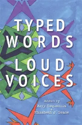 Sequenzia / Grace |  Typed Words, Loud Voices | eBook | Sack Fachmedien