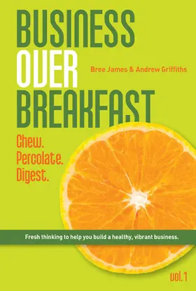 Griffiths / James |  Business Over Breakfast Vol. 1 | eBook | Sack Fachmedien