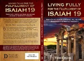 Craig |  Living Fully for the Fulfillment of Isaiah 19 | eBook | Sack Fachmedien