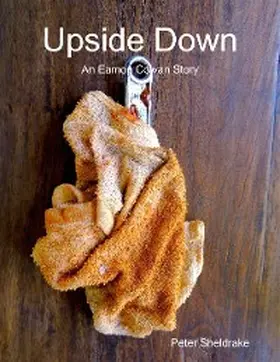 Sheldrake |  Upside Down: An Eamon Cowan Story | eBook | Sack Fachmedien